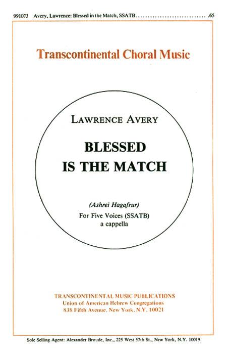 Blessed Is The Match ashrei Hagafrur